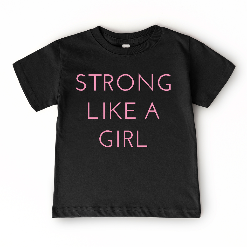 Strong Like A Girl Kids Graphic Tee | Toddler Youth Boutique